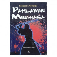 Seri Sastra Nostalgia : Pahlawan Minahasa