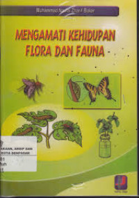 Image of MENGAMATI KEHIDUPAN FLORA DAN FAUNA