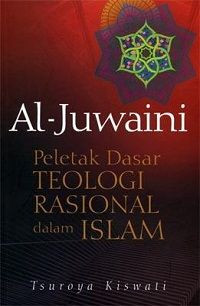 Image of Al Juwaini ( Peletak Dasar Teologi Rasional dalam Islam)