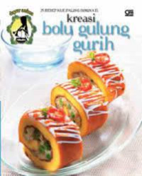 Image of 25 Resep Kue Paling Diminati Kreasi Bolu Gulung Gurih