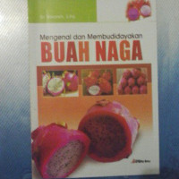 Image of Mengenal dan Membudidayakan Buah Naga