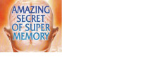 Image of Amazing Secret of Super Memory