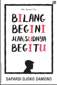Image of Bilang Begini Mkasudnya Begitu