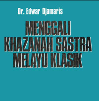 Image of Menggali Khazanah Sastra Melayu klasik