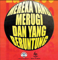 Image of Mereka Yang Merugi Dan Beruntug