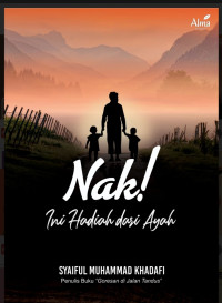 Image of Nak! Ini Hadiah dari Ayah