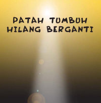 Image of Patah tumbuh Hilang Berganti
