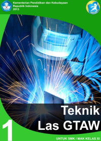 Image of Teknik Las GTAW: Untuk SMK/MAK Kelas XI (Jilid 1)