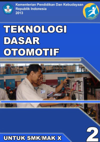 Image of Teknologi Dasar Otomotif: Untuk SMK/MAK Kelas X (Jilid 2)