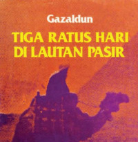 Image of Tiga Ratus Hari Di Lautan Pasir