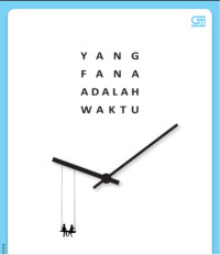 Image of Yang Fana Adalah Waktu