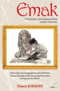 Image of Emak : Penuntunku dari Kampung Darat Sampai Sorbone