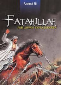 Image of Fatahillah : Pahlawan Kota Jakarta