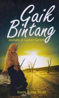 Image of Gaik Bintang : Asmara Di lautan Garam