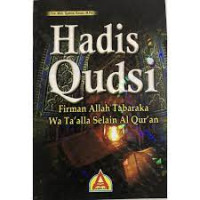 Image of Hadis Qudsi (firman Allah Tabaraka wa Ta'ala selain Al-Qur'an)