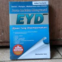 Image of Jurus Andalan menguasai EYD ( Ejaan Yang Disempurnakan)