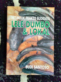 Image of Petunjuk Praktis Budidaya Lele Dumbo & Lokal