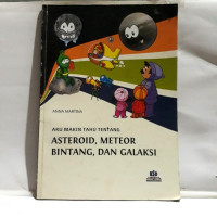 Image of AKU MAKIN TAHU TENTANG ASTEROID, METEOR, BINTANG, DAN GALAKSI