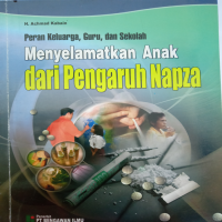 Image of Peran Keluarga, Guru, Dan Sekolah: Menyelamatkan Anak Dari Pengaruh Napza