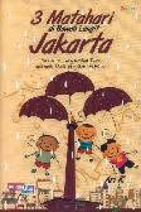 Image of 3 Matahari di bawah Langit Jakarta