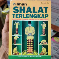 Image of Pilihan Shalat Terlengkap (Disertai Doa, dzikir & wirid serta hikmahnya)