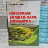 Image of KEKAYAAN SUMBER DAYA INDONESIA (Masalah dan Pengelolaan)