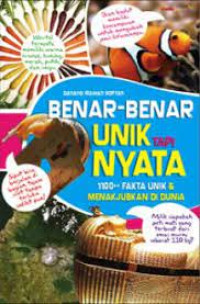 Image of BENAR-BENAR UNIK TAPI NYATA 1100++ FAKTA UNIK & MENAKJUBKAN DI DUNIA